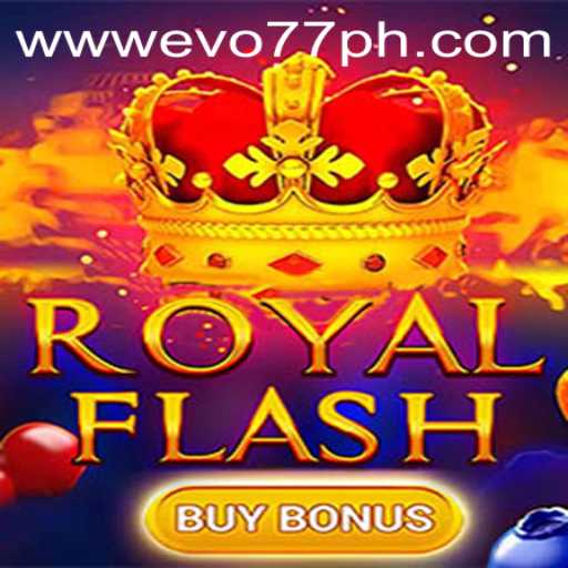 Discover the Excitement of RoyalFlashBuyBonus With Evo77PH